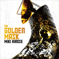 Miki Hirose - The Golden Mask