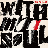 Ryo Ogiwara - With My Soul