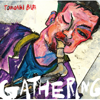 Tomoaki Baba - Gathering