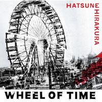 Hatsune Hirakura - Wheel of Time