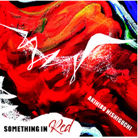 Akihiro Nishiguchi - Something in Red