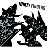 Yusei Takahashi, Kazuhiro Takemoto, Hatsune Hirakura - Thirty Fingers