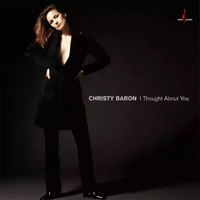 Christy Baron - I Thought About You - 180g One-Step Vinyl LP