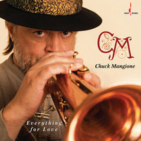 Chuck Mangione - Everything For Love - 180g One-Step Vinyl LP