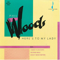 Phil Woods - Here's to My Lady - Hybrid SACD