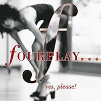 Fourplay - yes, please!