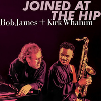 Bob James + Kirk Whalum - Joined At The Hip / hybrid SACD
