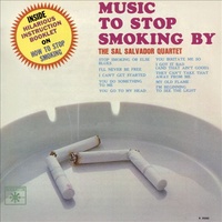 Sal Salvador Quartet - Music to Stop Smoking By / SHM-CD