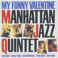 Manhattan Jazz Quintet  - My Funny Valentine