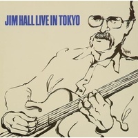 Jim Hall - Live in Tokyo