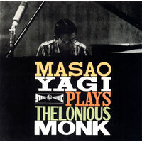Masao Yagi - Plays Thelonious Monk