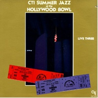CTI All-Stars - CTI Summer Jazz At The Hollywood Bowl Vol 3