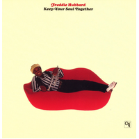 Freddie Hubbard - Keep Your Soul Together