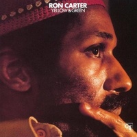 Ron Carter - Yellow & Green