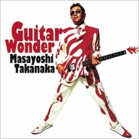 Masayoshi Takanaka - Guitar Wonder - SHM CD