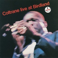 John Coltrane - Coltrane Live At Birdland