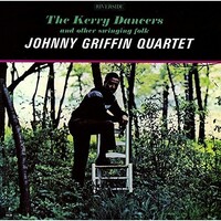 Johnny Griffin - The Kerry Dancers and Other Swinging Folk