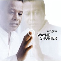 Wayne Shorter - Alegria