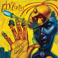 Roy Hargrove - Hard Groove: Roy Hargrove present the RH Factor / SHM-CD