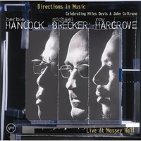 Herbie Hancock, Michael Brecker, Roy Hargrove - Directions In Music: Live At Massey Hall - SHM CD