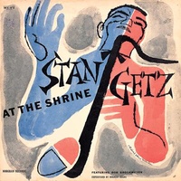 Stan Getz - At the Shrine / SHM-CD
