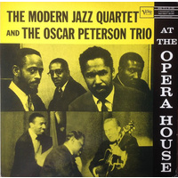 Modern Jazz Quartet and The Oscar Peterson Trio - At The Opera House