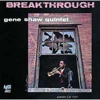 Gene Shaw Quintet - Breakthrough
