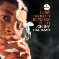 Johnny Hartman - I Just Dropped By To Say Hello - UHQCD
