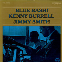 Kenny Burrell & Jimmy Smith - Blue Bash ! / SHM-CD