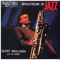 Gerry Mulligan - Mainstream of Jazz