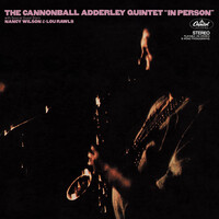 Cannonball Adderley Quintet - "In Person"