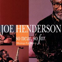 Joe Henderson - so near, so far (Musings For Miles) - SHM CD
