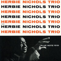 Herbie Nichols Trio - UHQ CD