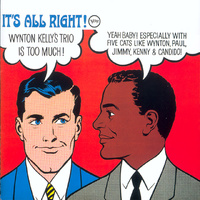 Wynton Kelly Trio - It's All Right! - UHQ CD