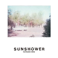 Kohsuke Mine - Sunshower - Vinyl LP