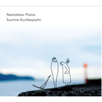 Sumire Kuribayashi - Nameless Piano