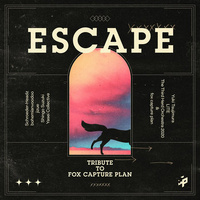 ESCAPE - Tribute to fox capture plan - Various Artists