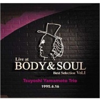Tsuyoshi Yamamoto Trio - Live at BODY&SOUL Best Selection Vol 1 - Vinyl LP