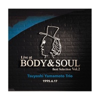 Tsuyoshi Yamamoto Trio - Live at BODY&SOUL Best Selection Vol 2 - Vinyl LP