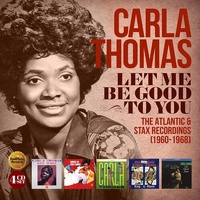 Carla Thomas - Let Me Be Good To You: The Atlantic & Stax Recordings 1960-1968 / 4CD set