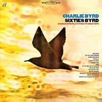 Charlie Byrd - Sixties Byrd