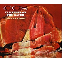 C.C.S. - Tap Turns on the Water: The CCS Story / 2CD set