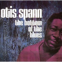 Otis Spann - the bottom of the blues