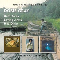 Dobie Gray - Drift Away / Loving Arms / Hey Dixie / 2CD set