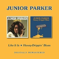 Junior Parker - Like It Is / Honey-Drippin' Blues