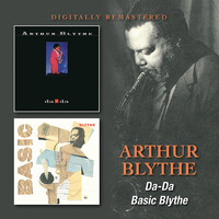 Arthur Blythe - Da-Da & Basic Blythe / 2CD set
