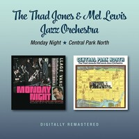 Thad Jones & Mel Lewis Jazz Orchestra - Monday Night / Central Park North / 2CD set
