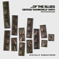 George "Harmonica" Smith - ...Of the Blues