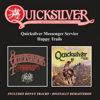 Quicksilver Messenger Service - Quicksilver Messenger Service + Happy Trails / 2CD set