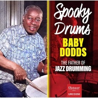 Baby Dodds - Spooky Drums: The Father of Jazz Drumming